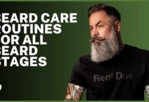 Beard Care Routines for all beard stages and lengths