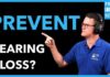 How to Prevent Hearing Loss - Hearing Protection Tips