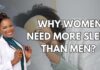 Why Women Need More Sleep Than Men (Expert Insights from A Sleep Doctor)