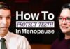 Menopause Mouth: Teeth at Risk Why Menopause Is Aging Your Teeth, Gums & Sleep (Dentist Explains) | Dr Carlos Melendez